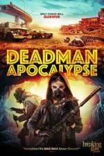 Watch Deadman Apocalypse Zmovie