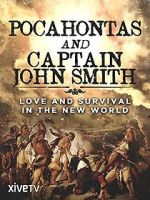 Watch Pocahontas and Captain John Smith - Love and Survival in the New World Zmovie