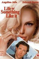 Watch Life or Something Like It Zmovie