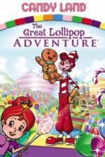 Watch Candyland Great Lollipop Adventure Zmovie