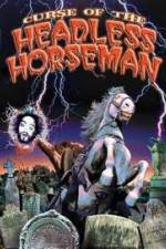 Watch Curse of the Headless Horseman Zmovie