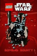 Watch Lego Star Wars: Bombad Bounty (TV Short 2010) Zmovie