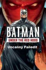 Watch Under The Red Hood Uncanny Fanedit Zmovie