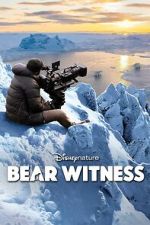 Watch Bear Witness Zmovie