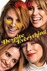 Watch Despite Everything Zmovie