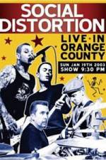 Watch Social Distortion: Live in Orange County Zmovie