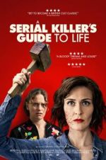 Watch A Serial Killer\'s Guide to Life Zmovie