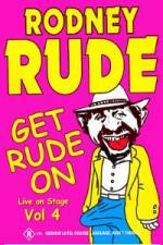 Watch Rodney Rude - Get Rude On Zmovie