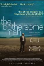 Watch The Bothersome Man Zmovie