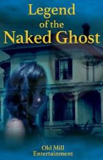 Watch Legend of the Naked Ghost Zmovie