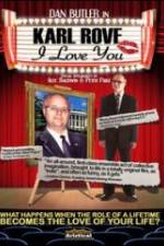 Watch Karl Rove, I Love You Zmovie