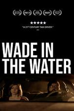 Watch Wade in the Water Zmovie