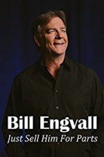Watch Bill Engvall: Just Sell Him for Parts Zmovie