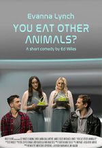 Watch You Eat Other Animals? (Short 2021) Zmovie