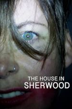 Watch The House in Sherwood Zmovie