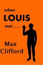 Watch When Louis Met Max Clifford Zmovie