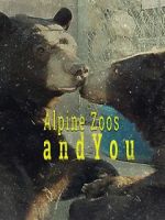 Watch Alpine Zoos and You Zmovie