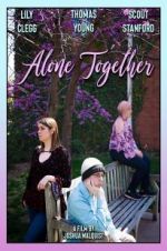 Watch Alone Together Zmovie