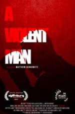 Watch A Violent Man Zmovie