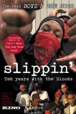 Watch Slippin' Ten Years with the Bloods Zmovie