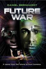 Watch Future War Zmovie