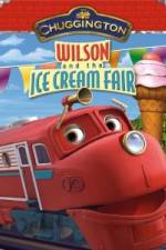 Watch Chuggington: Wilson and the Ice Cream Fair Zmovie