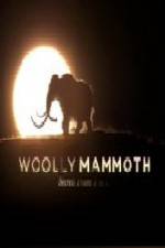 Watch Woolly Mammoth Secrets from the Ice Zmovie