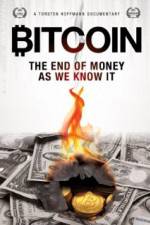 Watch Bitcoin: The End of Money as We Know It Zmovie