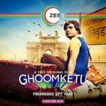 Watch Ghoomketu Zmovie