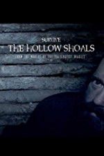 Watch Survive The Hollow Shoals Zmovie