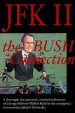 Watch JFK II The Bush Connection Zmovie
