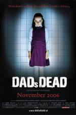 Watch Dad's Dead Zmovie