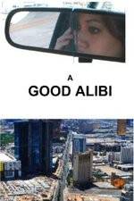 Watch A Good Alibi Zmovie