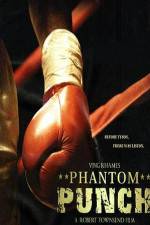 Watch Phantom Punch Zmovie