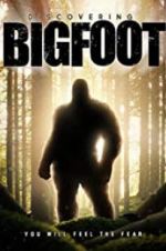 Watch Discovering Bigfoot Zmovie