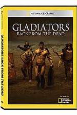 Watch National Geographic: Gladiators Back from the Dead Zmovie