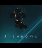 Watch Fishbowl Zmovie