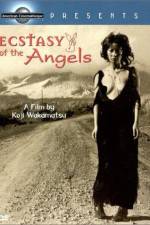 Watch Ecstasy of the Angels Zmovie