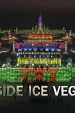 Watch Inside Ice Vegas Zmovie