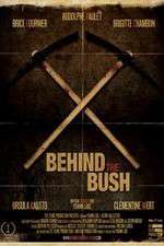 Watch Behind the Bush Zmovie