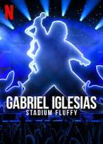 Watch Gabriel Iglesias: Stadium Fluffy (TV Special 2022) Zmovie