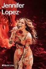 Watch Apple Music Live: Jennifer Lopez (TV Special 2024) Zmovie