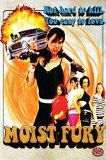 Watch Moist Fury Zmovie