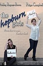 Watch The Hepburn Girls Zmovie