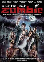 Watch A Little Bit Zombie Zmovie