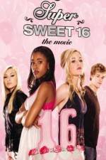 Watch Super Sweet 16: The Movie Zmovie