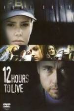 Watch 12 Hours to Live Zmovie