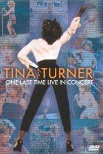 Watch Tina Turner: One Last Time Live in Concert Zmovie