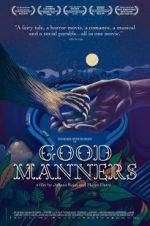 Watch Good Manners Zmovie