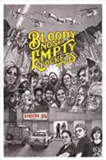 Watch Bloody Nose, Empty Pockets Zmovie